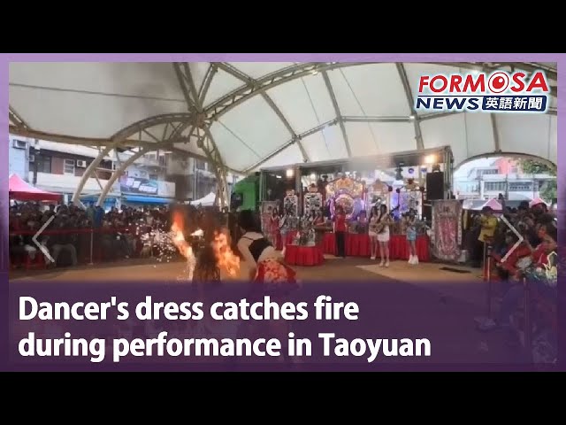 Dancer’s dress catches fire during performance in Taoyuan｜Taiwan News
