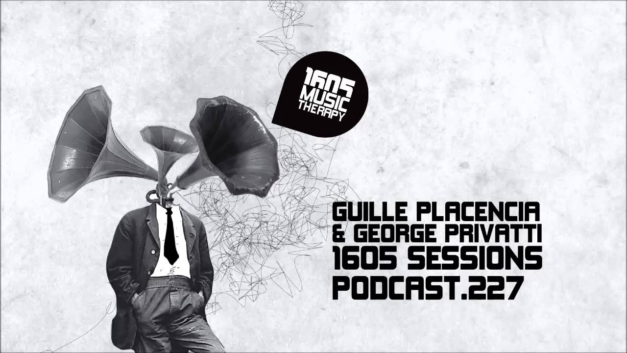1605 Podcast 227 with Guille Placencia & George Privatti