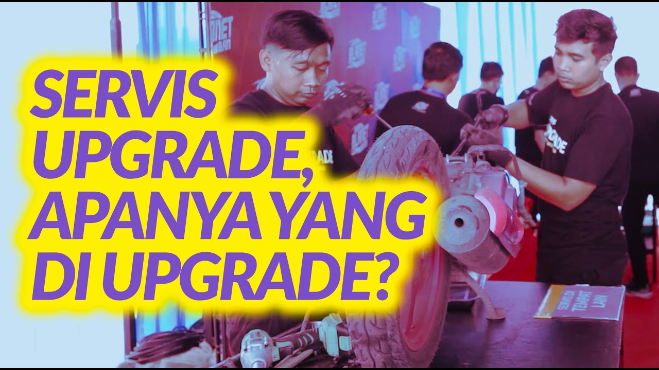 EMANG APA SIH SERVIS UPGRADE ITU YouTube emang-apa-sih-servis-upgrade-itu-youtube