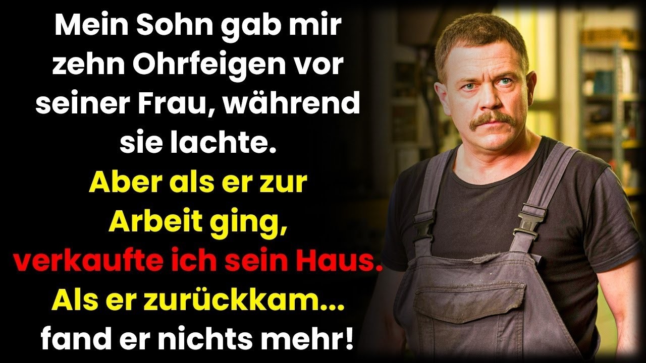 Mein Sohn ohrfeigte mich zehnmal vor seiner Frau – also verkaufte ich still und heimlich sein Hau