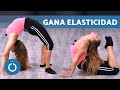 Rutina de flexibilidad de cuerpo completo  cmo ser ms flexible