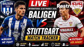 Balingen vs VfB Stuttgart LIVE | International Club Friendly 2026 ⚽ Live Match Tracker
