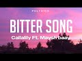 Callalily Ft Maysh Baay Bitter Song Lyrics mp3