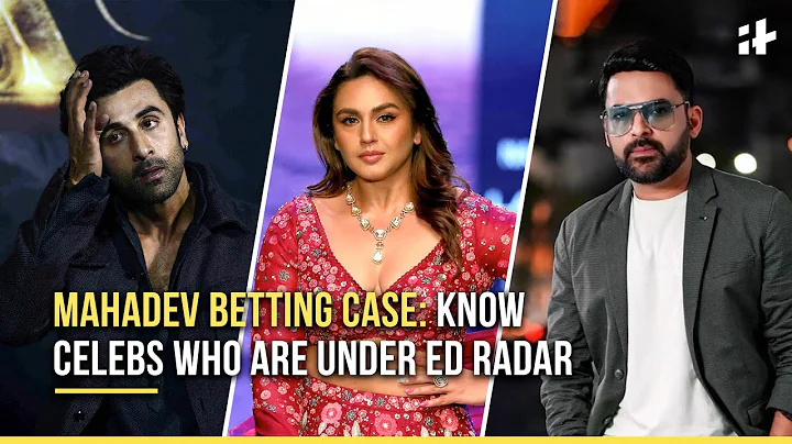Mahadev Betting Case: Know Celebs Who Are Under ED Radar