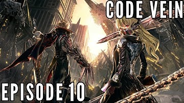 Code Vein Episode 10 - Cutscenes and Boss Fight - Successor Of The Throat