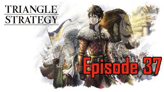 Triangle Strategy - Episode 37 (Hard Mode)