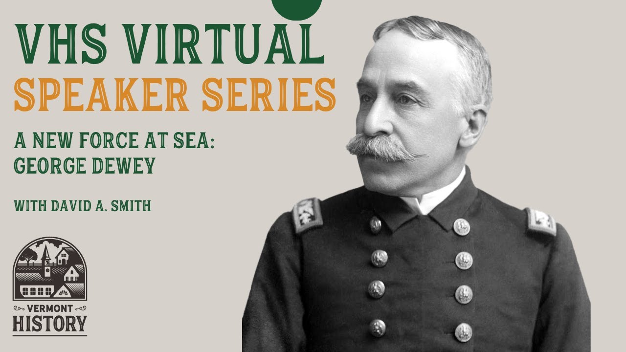 Virtual Talk: A New Force at Sea: George Dewey