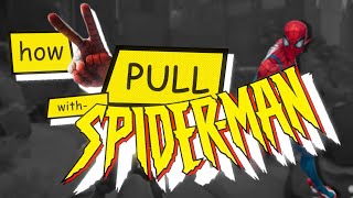 How To Pull With Spider-Man Ft. Harrybook