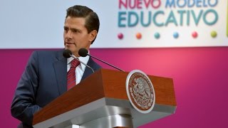 Discurso del Presidente Enrique Peña Nieto - Nuevo Modelo Educativo