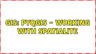 GIS: PyQGis - Working with Spatialite