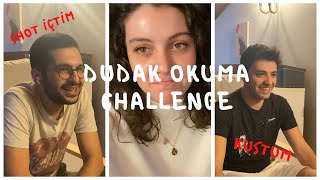 KUSTUM 🤮 | DUDAK OKUMA CHALLENGE | SHOT İÇTİK 🥃