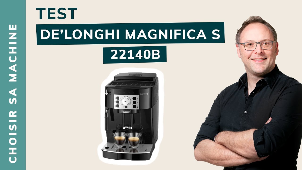 On vous présente la De'Longhi Magnifica S 22140B ! 