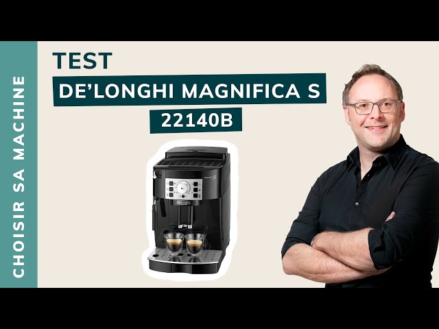 On vous présente la De'Longhi Magnifica S 22140B ! 