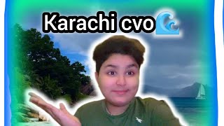 Karachi cvo 🌊 Vlog