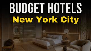 Cheap Hotels in New York City You Need to See 2026 | New York City Budget Hotels Guide