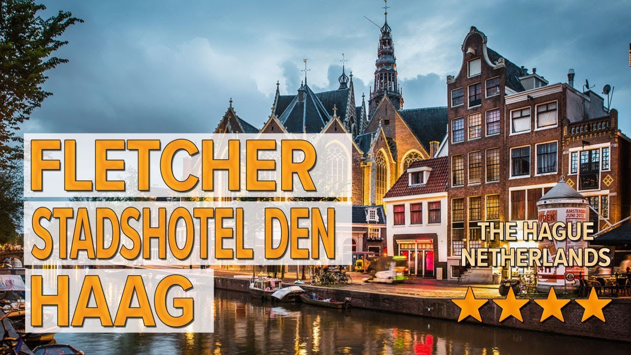Fletcher Stadshotel Den Haag hotel review Hotels in The Hague