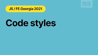 Rolling Scopes School  Georgia. Code styles.