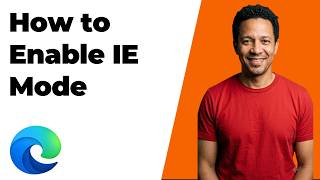 How To Enable Or Disable Internet Explorer Mode In Microsoft Edge (Easy Guide)