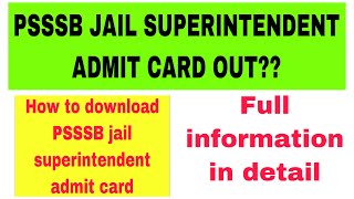 JAIL SUPERINTENDENT ADMIT CARD OUT PSSSB/HOW TO DOWNLOAD PSSSB JAIL SUPERINTENDENT ADMIT CARD