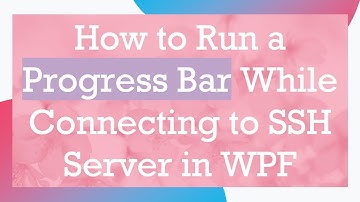 How to Run a Progress Bar While Connecting to SSH Server in WPF