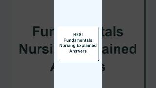 Master the HESI Fundamentals: Explained Answers Guide!