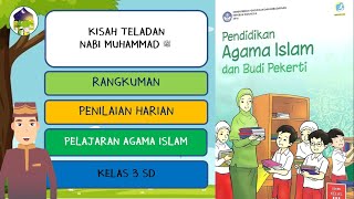 RANGKUMAN DAN PENILAIAN HARIAN PAI SD K13 KELAS 3 : 01. KISAH TELADAN NABI MUHAMMAD SAW