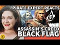 Pirate Expert Reacts To Assassin&#39;s Creed 4: Black Flag