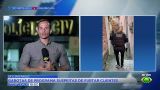 Garotas de programa sao suspeitas de furtar clientes no DF