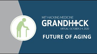 Virtual Grand Hack 2020 Future of Aging Track Final Pitches