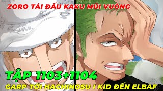 REVIEW ANIME ONE PIECE TẬP 1103+1104 l ZORO TÁI ĐẤU KAKU I GARP TIẾN TỚI ĐẢO HẢI TẶC GIẢI CỨU COBY