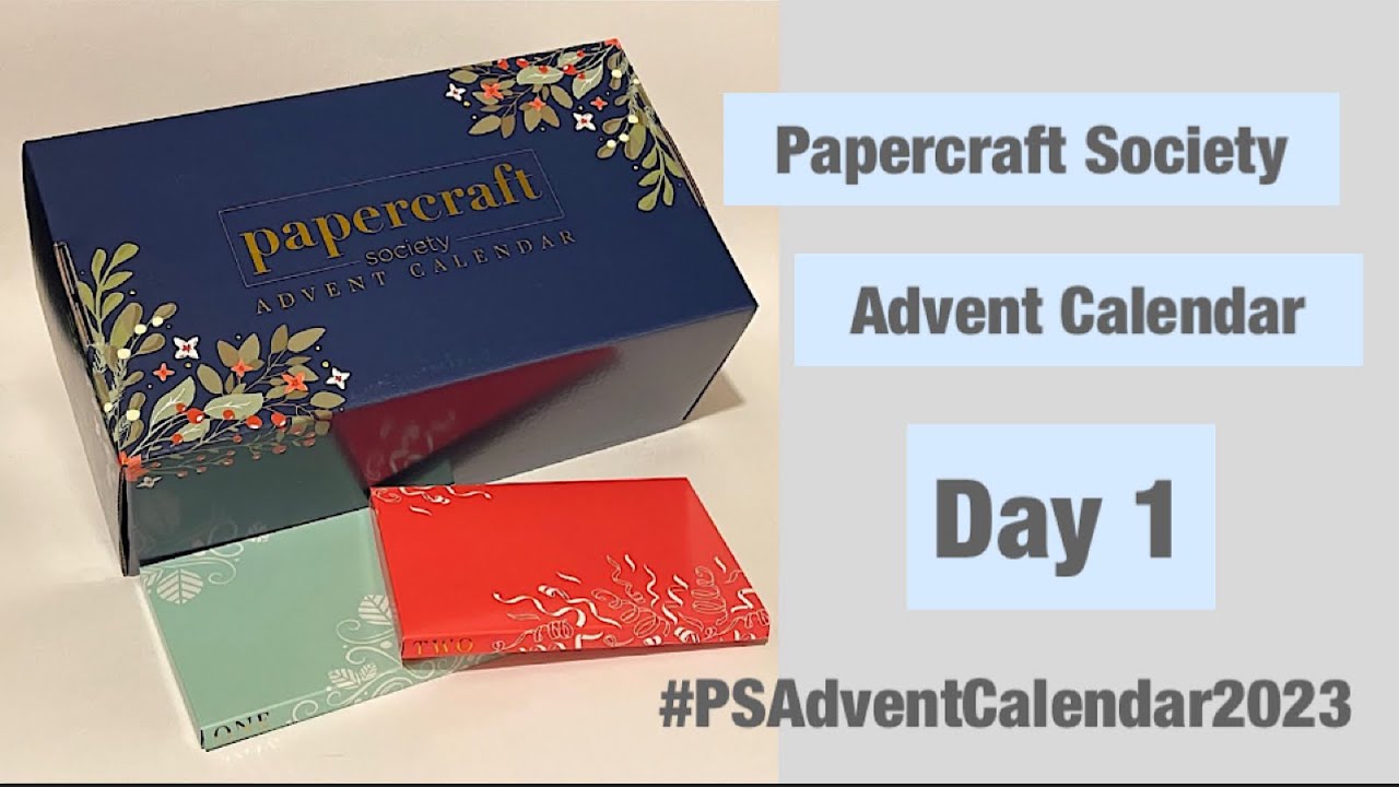 Papercraft Society Advent Calendar-Day ONE reveal and step  by step tutorial  