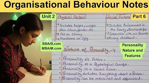 Organisational Behaviour | Unit 2 | Personality | Nature and Features of Personality