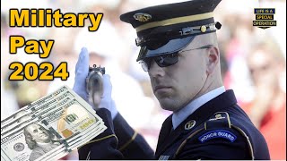 What is Military Pay 2024?  for All Branches