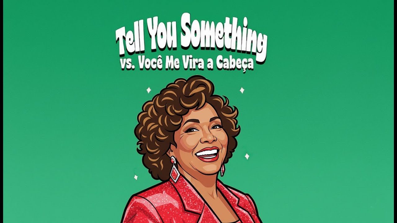 Tell You Something vs Você Me Vira a Cabeça (DELAGE Mashup)