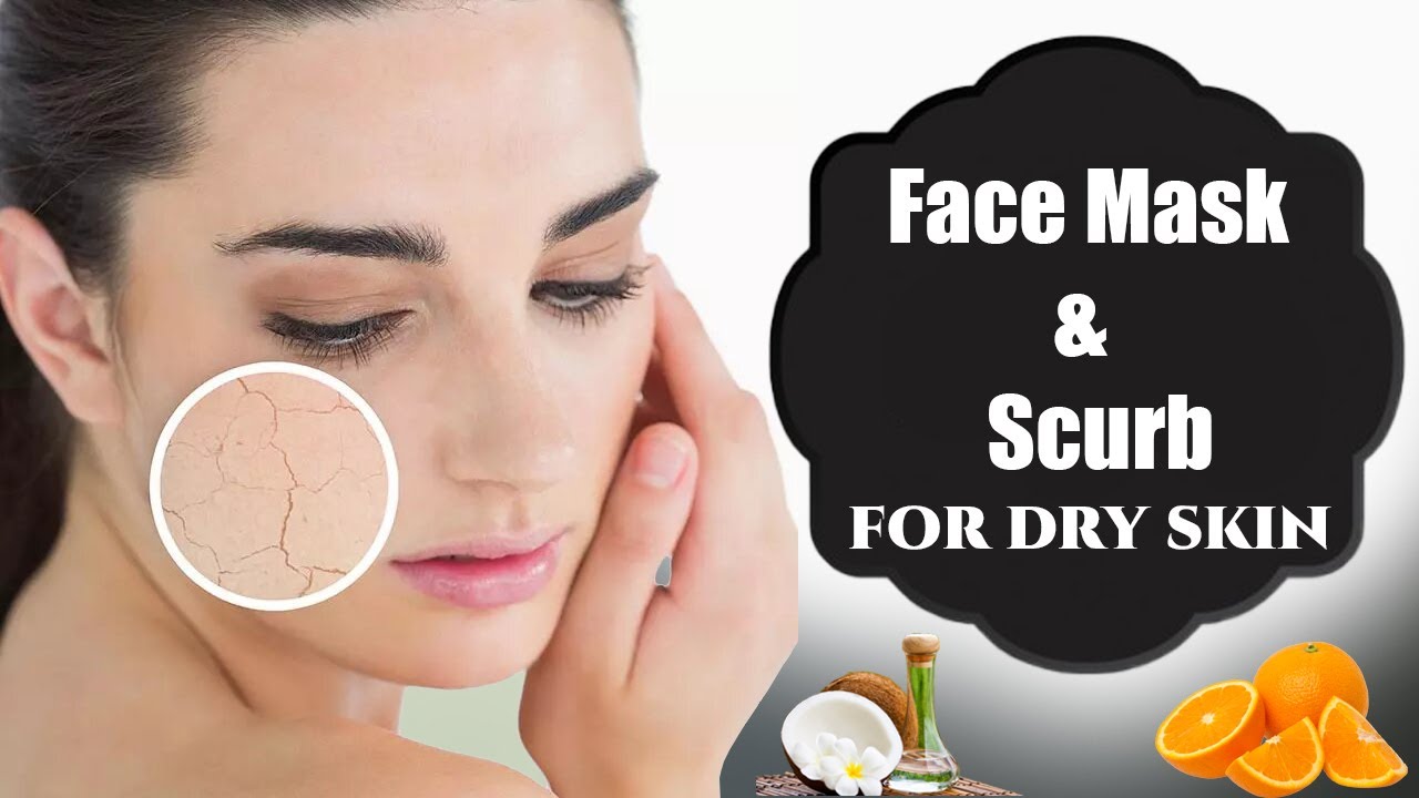 Face Mask And Scrub For Dry Skin ! Get Clean, Clear And Smooth Skin