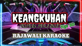 KEANGKUHAN RAJAWALI KARAOKE