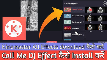 How To Install Call Me Dj [BEATSync] in Kinemaster | Call Me Dj Effect  कैसे Download करे | In Hindi