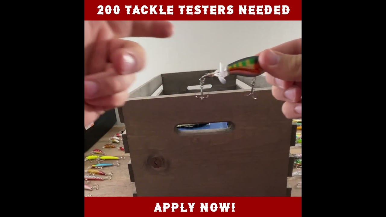 Tackle Testers Needed. Apply Now. Fishing
