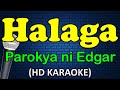 HALAGA Parokya Ni Edgar HD Karaoke HALAGA Parokya Ni Edgar HD Karaoke