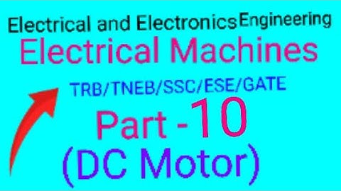 TRB Polytechnic (Engg), TNEB,SSC,IES& Gate👉 EEE/Electrical Machines Part-10/DC Machines தமிழில்