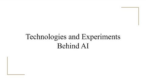 Technologies and Experiments Behind AI - Devsena Mishra