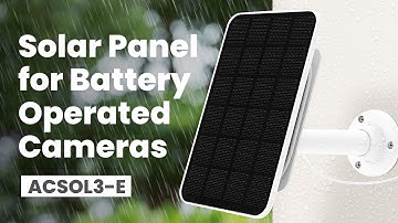 How to Install: Solar Panel for Battery-Operated Cameras (ACSOL3-E)