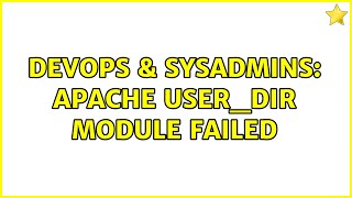 Celebrity DevOps & SysAdmins: Apache user_dir module failed Wealth