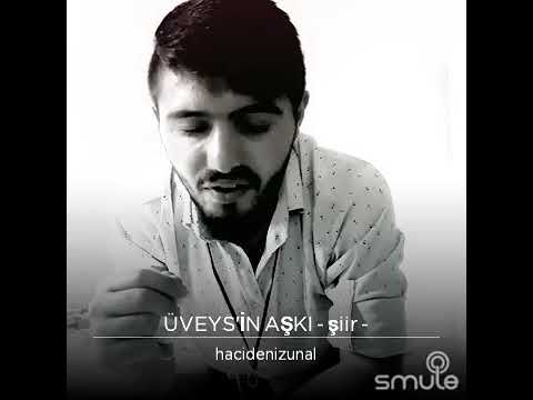Hacı Deniz Ünal - Üveysin Aşkı Şiir ( Official Video )