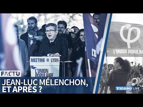 La France insoumise survivra-t-elle à Jean-Luc Mélenchon ? #FACTU