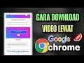 How to Download Videos via Google Chrome (Latest 2025)