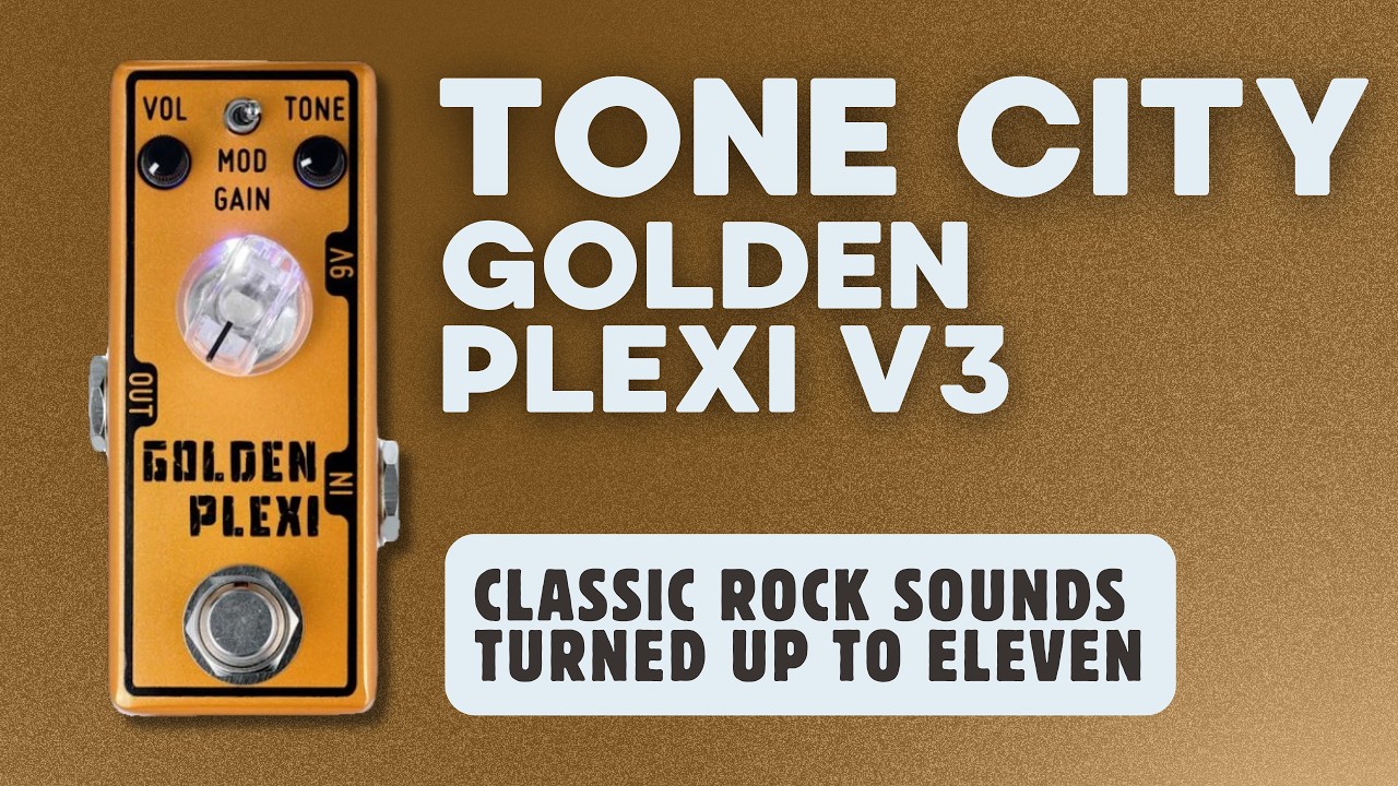 Tone City | Golden Plexi V3 Distortioin Pedal Demo - YouTube