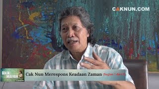 Cak Nun Merespons Keadaan Zaman | Part 1/2