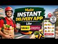 Make instant delivery app | blinkit clone app | zepto clone app | quick commerce app development