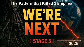🤯 The 7-Stage Sequence of CIVILIZATION COLLAPSE (We